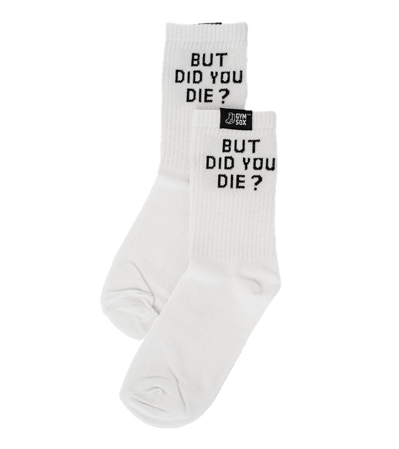 But Did You Die?